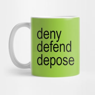 Deny Defend Depose Brat Mug